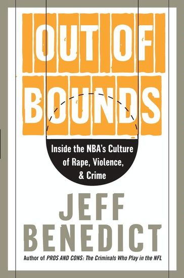 Out of Bounds - Inside the NBA's Culture of Rape Violence and Crime - cover