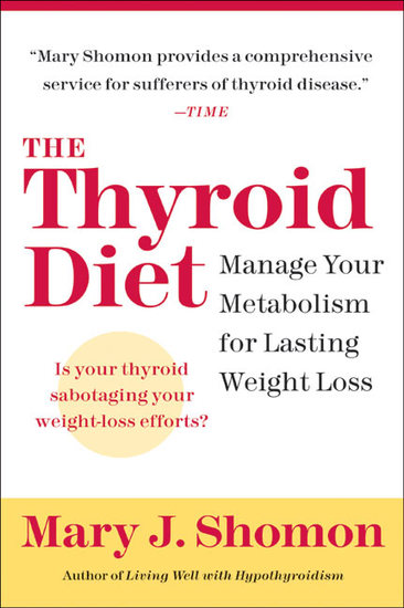 The Thyroid Diet - Manage Your Metabolism for Lasting Weight Loss - cover