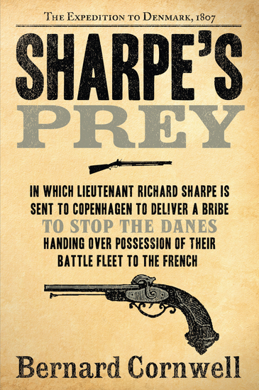 Sharpe's Prey - Richard Sharpe and the Expedition to Denmark 1807 - cover