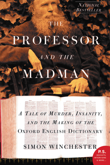 The Professor and the Madman - A Tale of Murder Insanity and the Making of the Oxford English Dictionary - cover