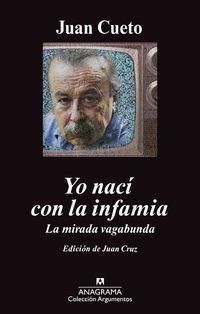 Yo nací con la infamia - La mirada vagabunda