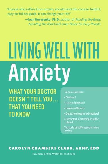 Living Well with Anxiety - What Your Doctor Doesn't Tell You Tha - cover