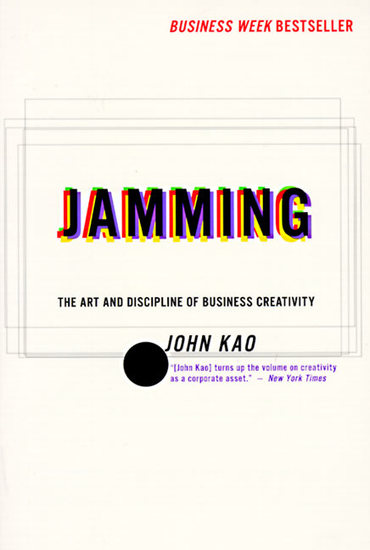 Jamming - Art and Discipline of Business Creativit - cover