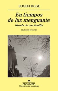 En tiempos de luz menguante - Novela de una familia