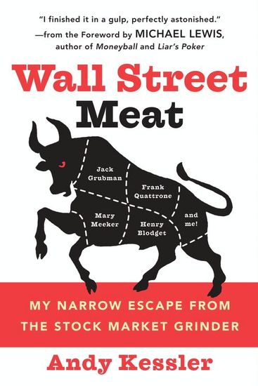 Wall Street Meat - My Narrow Escape from the Stock Market Grinder - cover