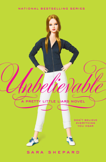 Pretty Little Liars #4: Unbelievable - cover