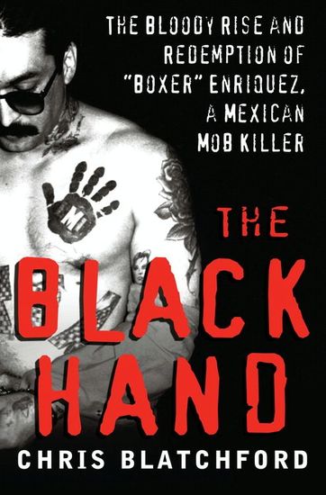 The Black Hand - The Story of Rene "Boxer" Enriquez and His Life in the Mexican Mafia - cover