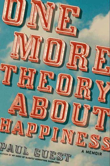 One More Theory About Happiness - A Memoir - cover