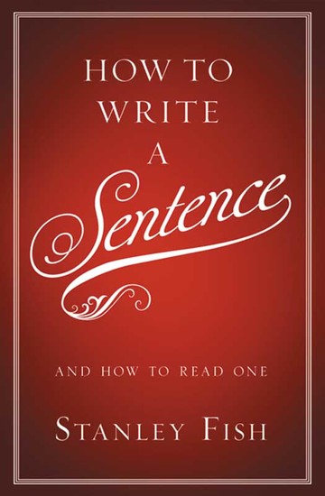 How to Write a Sentence - And How to Read One - cover