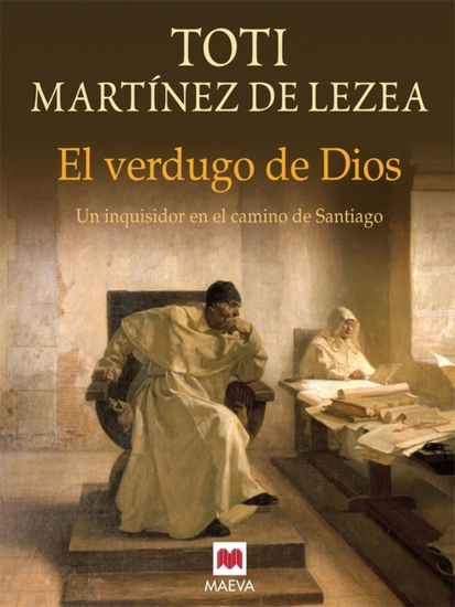 El verdugo de Dios - Un inquisidor en el Camino de Santiago - cover