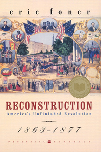 Reconstruction - America's Unfinished Revolution 1863-1877