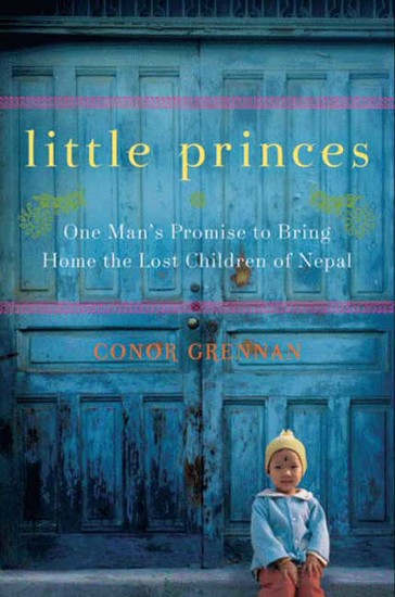 Little Princes - One Man's Promise to Bring Home the Lost Children of Nepal - cover