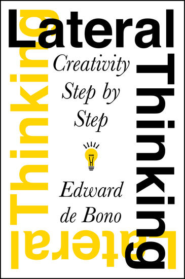 Lateral Thinking - Creativity Step by Step - cover