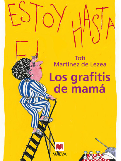 Los grafitis de mamá - Un retrato tierno y humorístico de un ama de casa cincuentona - cover