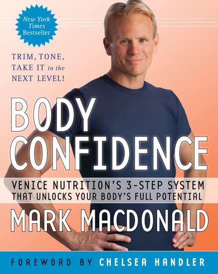 Body Confidence - Venice Nutrition's 3-Step System That Unlocks Your Body's Full Potential - cover