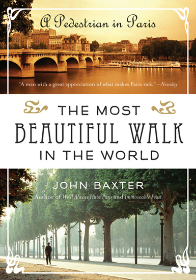 The Most Beautiful Walk in the World - A Pedestrian in Paris - cover