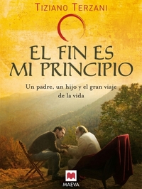 El fin es mi principio - Un padre un hijo y el gran viaje de la vida
