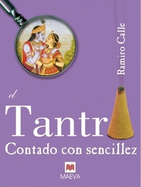 El tantra contado con sencillez - Un libro sobre esta fascinante práctica