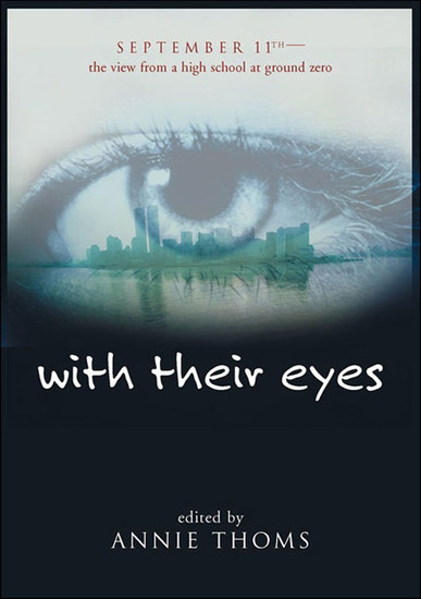 with their eyes - September 11th: The View from a High School at Ground Zero - cover