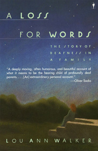 A Loss for Words - The Story of Deafness in a Family