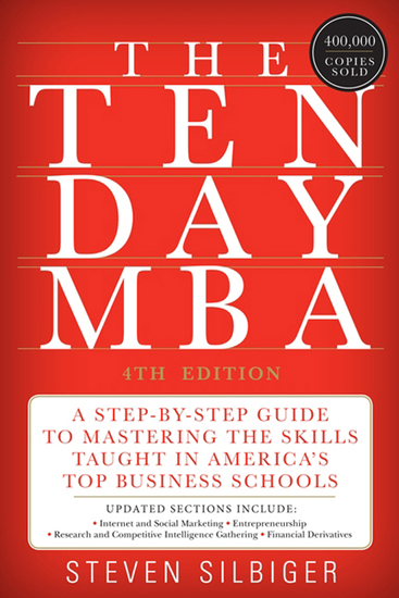 The Ten-Day MBA 4th Ed - A Step-By-Step Guide To Mastering The Skills Taught In America's Top Business Schools - cover