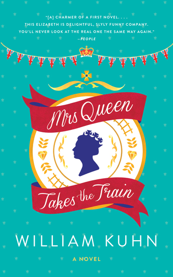 Mrs Queen Takes the Train - A Novel - cover