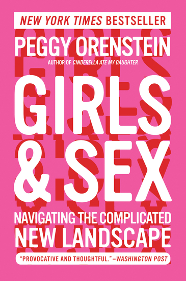 Girls & Sex - Navigating the Complicated New Landscape - cover