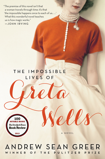 The Impossible Lives of Greta Wells - A Novel - cover