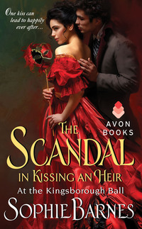 The Scandal in Kissing an Heir - At the Kingsborough Ball