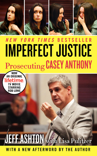 Imperfect Justice Updated Ed - Prosecuting Casey Anthony - cover