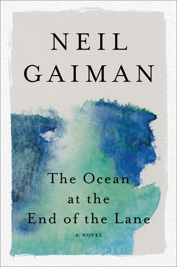 The Ocean at the End of the Lane - A Novel - cover