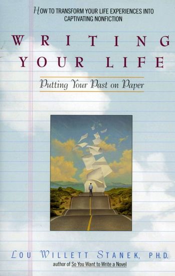 Writing Your Life - Putting Your Past on Paper - cover