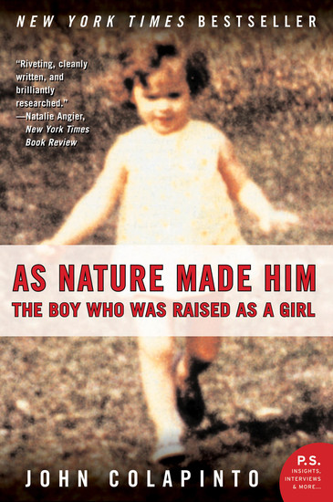 As Nature Made Him - The Boy Who Was Raised as a Girl - cover