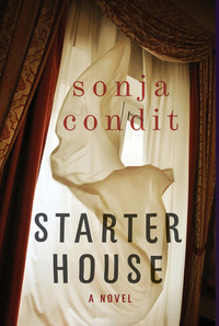 Starter House - A Novel