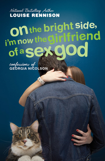 On the Bright Side I'm Now the Girlfriend of a Sex God - Further Confessions of Georgia Nicolson - cover