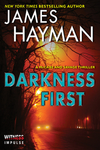Darkness First - A McCabe and Savage Thriller