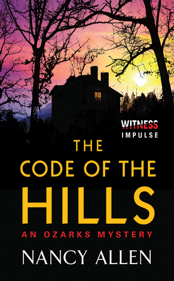 The Code of the Hills - An Ozarks Mystery - cover