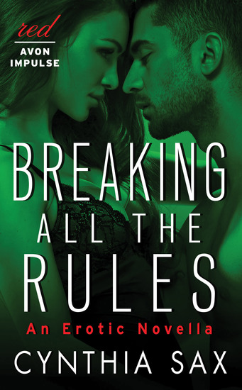Breaking All the Rules - An Erotic Novella - cover