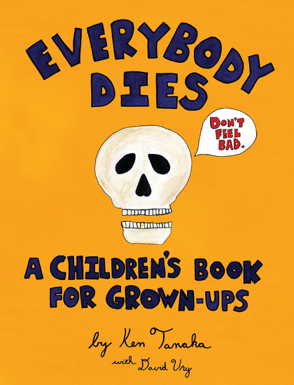 Everybody Dies - A Children's Book for Grown-ups - cover
