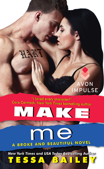 Make Me - A Broke and Beautiful Novel - cover