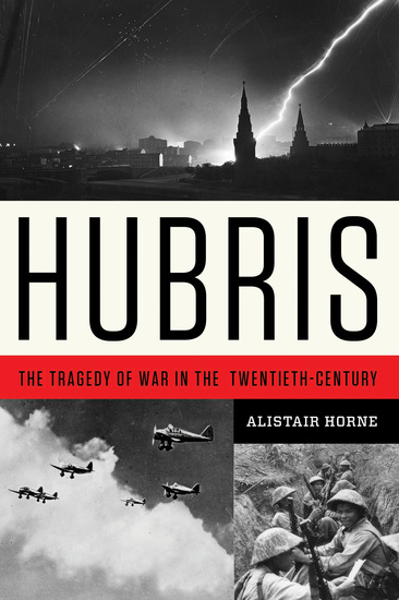 Hubris - The Tragedy of War in the Twentieth Century - cover
