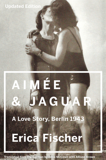 Aimee & Jaguar - A Love Story Berlin 1943 - cover