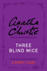 Three Blind Mice - A Short Story
