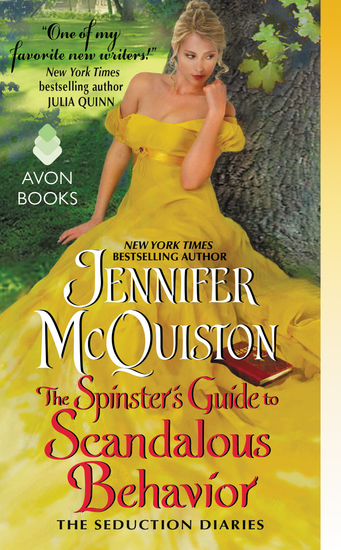 The Spinster's Guide to Scandalous Behavior - The Seduction Diaries - cover