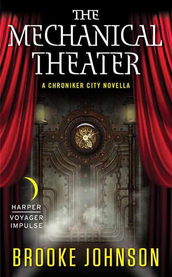 The Mechanical Theater - A Chroniker City Novella - cover
