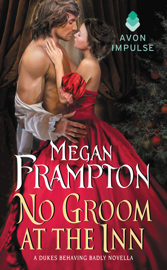 No Groom at the Inn - A Dukes Behaving Badly Novella - cover