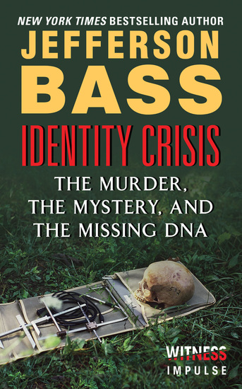 Identity Crisis - The Murder the Mystery and the Missing DNA - cover