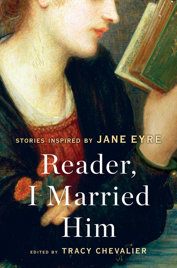 Reader I Married Him - Stories Inspired by Jane Eyre - cover