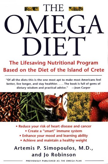The Omega Diet - The Lifesaving Nutritional Program Based on the Best of the Mediterranean Diets - cover