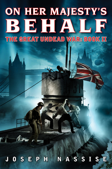 On Her Majesty's Behalf - The Great Undead War: Book II - cover